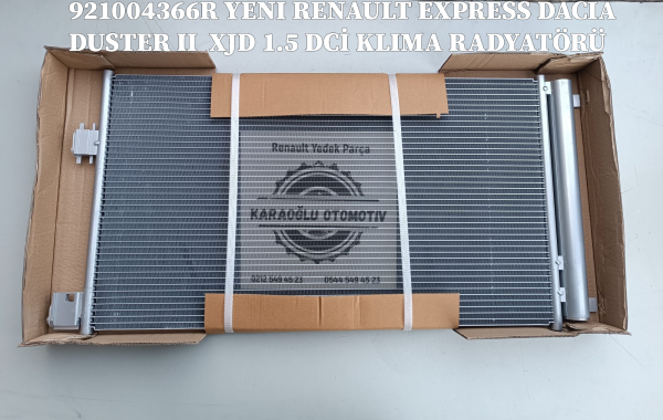 921004366R YENI RENAULT EXPRESS DACIA DUSTER II  XJD 1.5 DCİ KLIMA RADYATÖRÜ