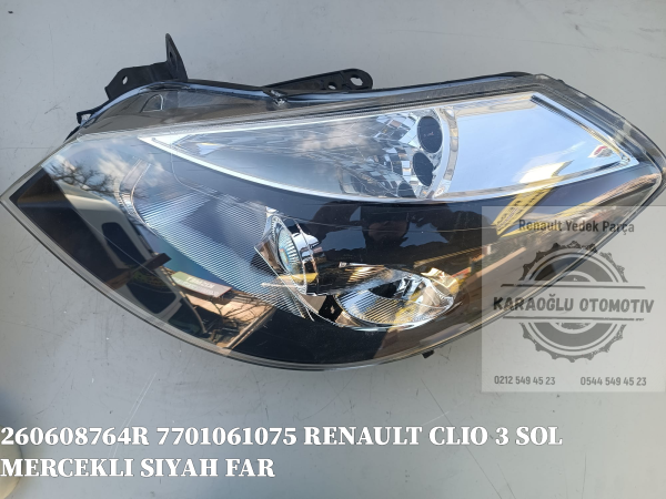 RENAULT CLIO 3 SOL MERCEKLI SIYAH FAR 260608764R 7701061075