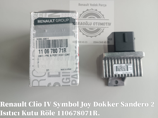 Renault Clio IV Symbol Joy Dokker Sandero 2 Isıtıcı Röle Kutu 110678071R