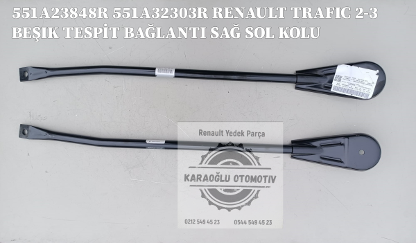 RENAULT TRAFIC II-III BEŞIK TESPİT BAĞLANTI SAĞ SOL KOLU 551A23848R 551A32303R