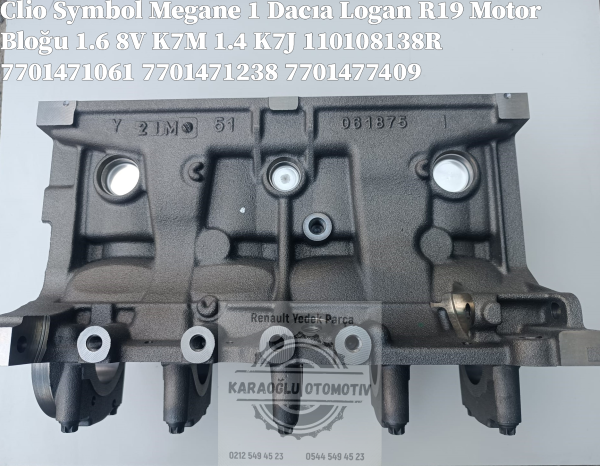 110108138R 7701471061 7701471238 7701477409 Clio Symbol Megane1 Dacıa Logan R19 Motor Bloğu 1.6 8V K7M 1.4 K7J - Görsel 3