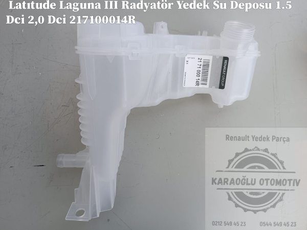 Renault Latıtude Laguna III Radyatör Yedek Su Deposu 1.5 Dci 2,0 Dci 217100014R