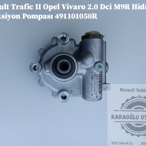 Renault Trafic II Koleos Nissan X-Trail Direksiyon Pompası 2.0 Dizel M9R 491102294R 491101050R