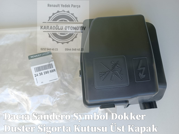 Dacıa Sandero Symbol Dokker Duster Sigorta Kutusu Üst Kapak 243829068R