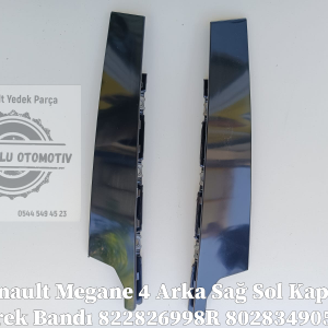 Renault Megane 4 Ön Sağ Sol Kapı Direk Bandı 802840283R 802856201R