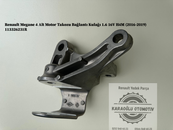 Renault Megane 4 Alt Motor Takozu Bağlantı Kulağı 1.6 16V H4M (2016-2019) 113326231R