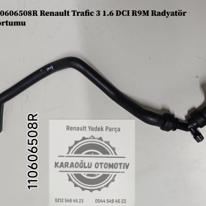 110606508R Renault Trafic 3 1.6 DCI R9M Radyatör Hortumu