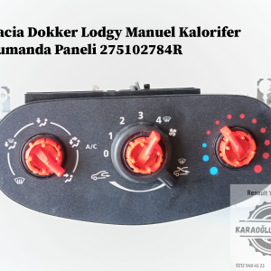 Dacia Dokker Lodgy Manuel Kalorifer Kumanda Paneli 275102784R