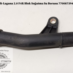 Renault Laguna 2.0 F4R Blok Soğutma Su Borusu 7700873948