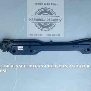 625305694R RENAULT MEGAN 4 TALİSMAN RADYATÖR ALT TRAVERSİ