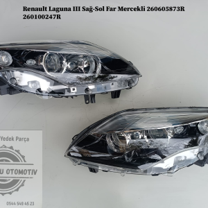 Renault Laguna 3 Sağ-Sol Far Mercekli 260605873R 260100247R 260607246R 260107534R