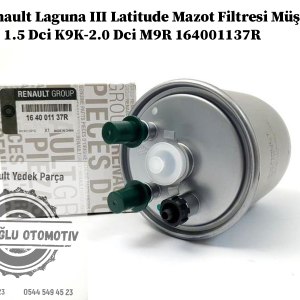 Renault Laguna 3 Latitude Mazot Filtresi Müşürlü Tip 1.5 Dci K9K-2.0 Dci M9R 164001137R