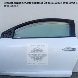 Renault Megane 3 Coupe Kapı Sol Ön 801015283R 801018036R 801010671R