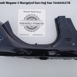 Renault Megane 3 Marşpiyel Sacı Sağ Yan 764602637R