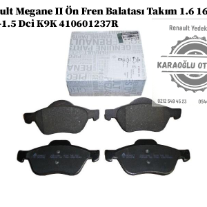 Renault Megane 2 Ön Fren Balatası Takım 1.6 16V K4M-1.5 Dci K9K 410601237R