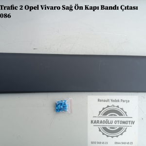 Renault Trafic 2 Opel Vivaro Sağ Ön Kapı Bandı Çıtası 8200036086