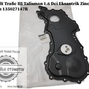 Renault Trafic 3 Talisman 1.6 Dci Eksantrik Zincir Kapağı 135027147R