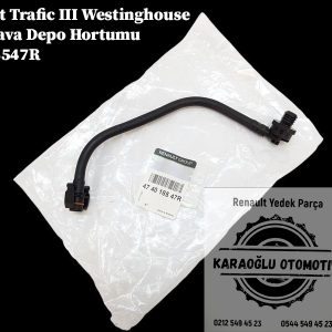 Renault Trafic 3 Westinghouse Fren Hava Depo Hortumu 474018547R