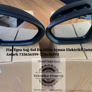 Fiat Egea Sağ-Sol Dış Dikiz Aynası Elektrikli Isıtmalı Astarlı 735656599 735656593