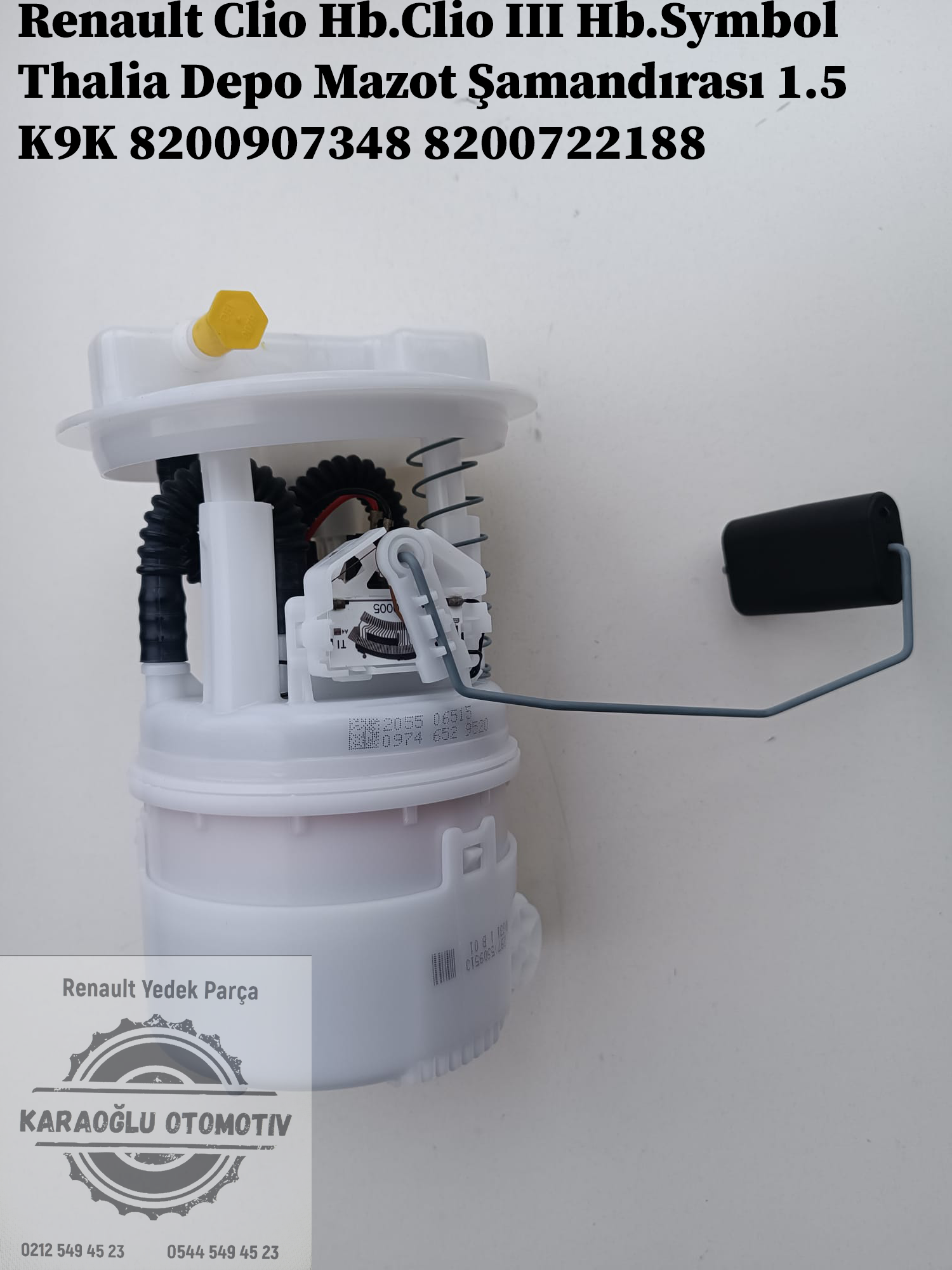 Renault Clio Hb.Clio III Hb.Symbol Thalia Depo Mazot Şamandırası 1.5 K9K 8200907348 8200722188 - Görsel 2