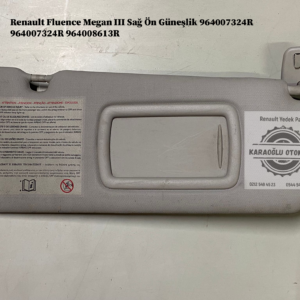 Renault Fluence Megan 3 Sağ Ön Güneşlik 964007324R 964003478R 964008613R