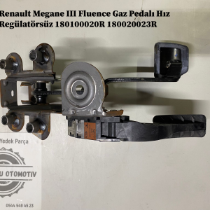 Renault Megane 3 Fluence Gaz Pedalı Hız Regülatörsüz 180100020R 180020023R