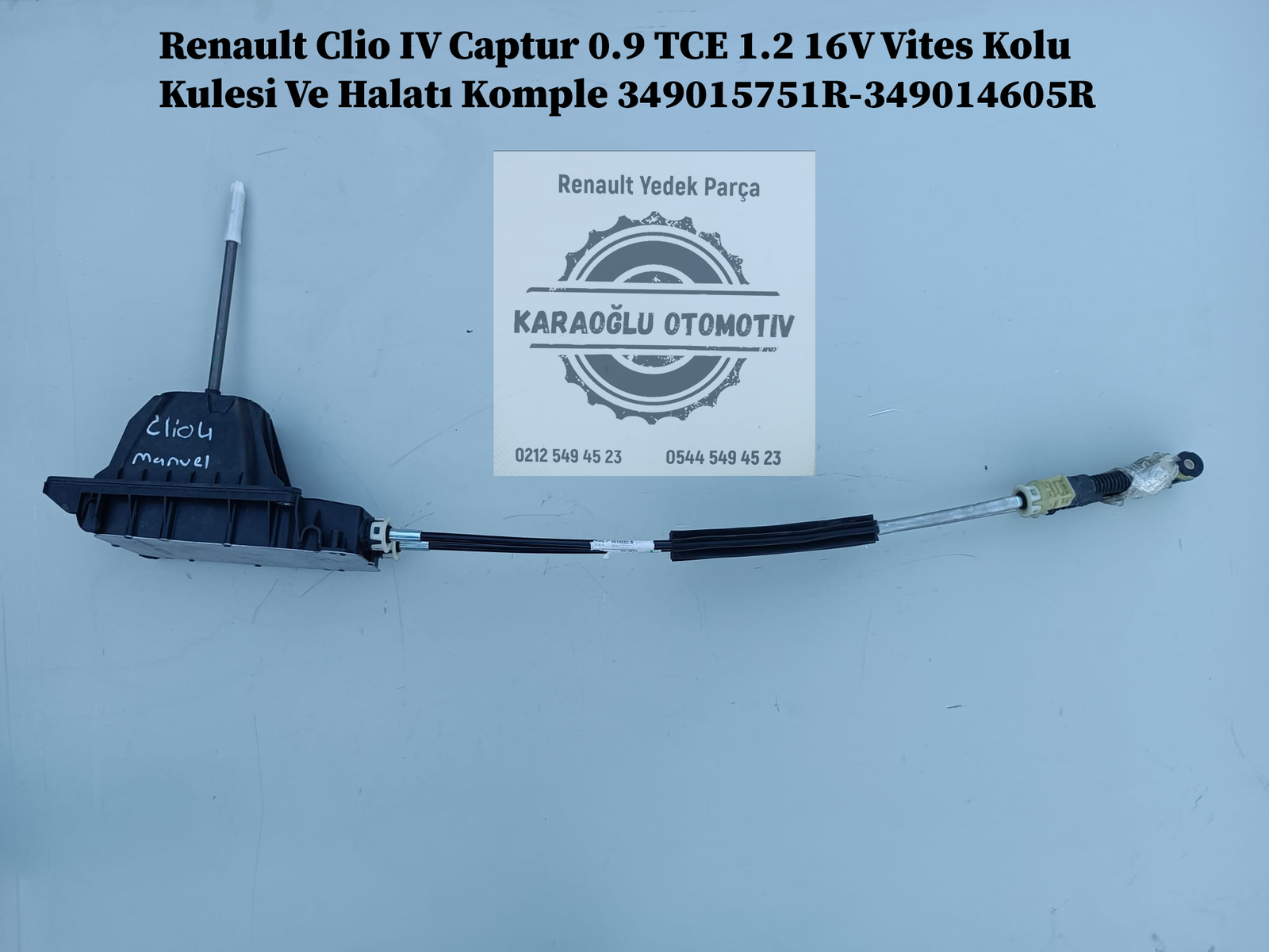 Renault Clio 4 Captur 0.9 TCE 1.2 16V Vites Kolu Kulesi Ve Halatı Komple 349015751R-349014605R