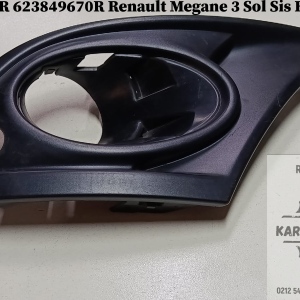 Renault Megane 3 Sol Sis Far Çerçevesi Çıkma 623844467R 620726996R 623849670R