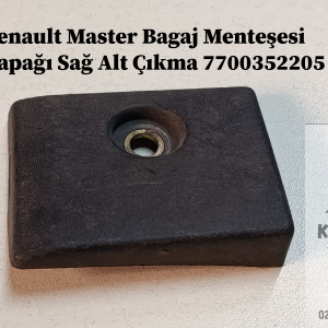 Renault Master Bagaj Menteşesi Kapağı Sağ Alt Çıkma 7700352205