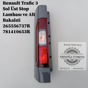 Renault Trafic 3 Sol Üst Stop Lambası ve Alt Bakalıti 265556737R 781410653R