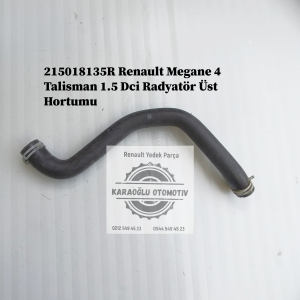 Renault Megane 4 Talisman 1.5 Dci Radyatör Üst Hortumu 215018135R