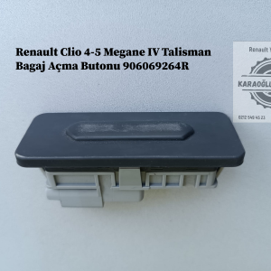Renault Clio 4-5 Megane IV Talisman Bagaj Açma Butonu 906069264R
