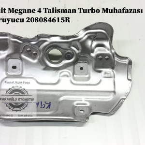 Renault Megane 4 Talisman Turbo Muhafazası Isı Koruyucu 208084615R