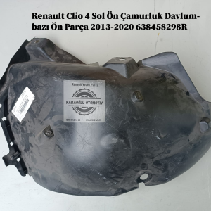 Renault Clio 4 Sol Ön Çamurluk Davlumbazı Ön Parça 2013-2020 638458298R