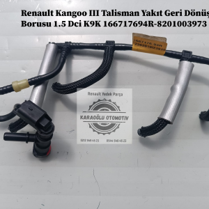 Renault Kangoo III Talisman Yakıt Geri Dönüş Borusu 1.5 Dci K9K 166717694R-8201003973