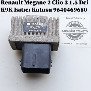 Renault Megane 2 Clio 3 1.5 Dci K9K Isıtıcı Kutusu 9640469680