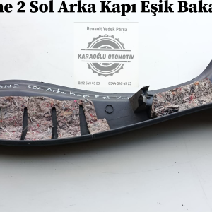 Renault Megane 2 Sol Arka Kapı Eşik Bakaliti Kaplaması 8200165393 8200114428