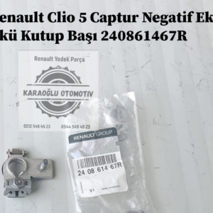 Renault Clio 5 Captur Negatif Eksi Akü Kutup Başı 240861467R