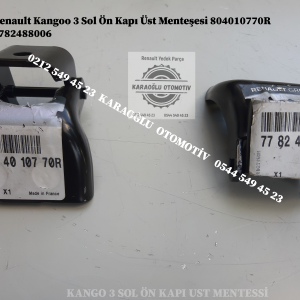 Renault Kangoo 3 Sol Ön Kapı Üst Menteşesi 804010770R 7782488006